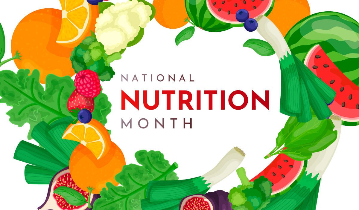 Celebrate National Nutrition Month by eating and drinking healthy